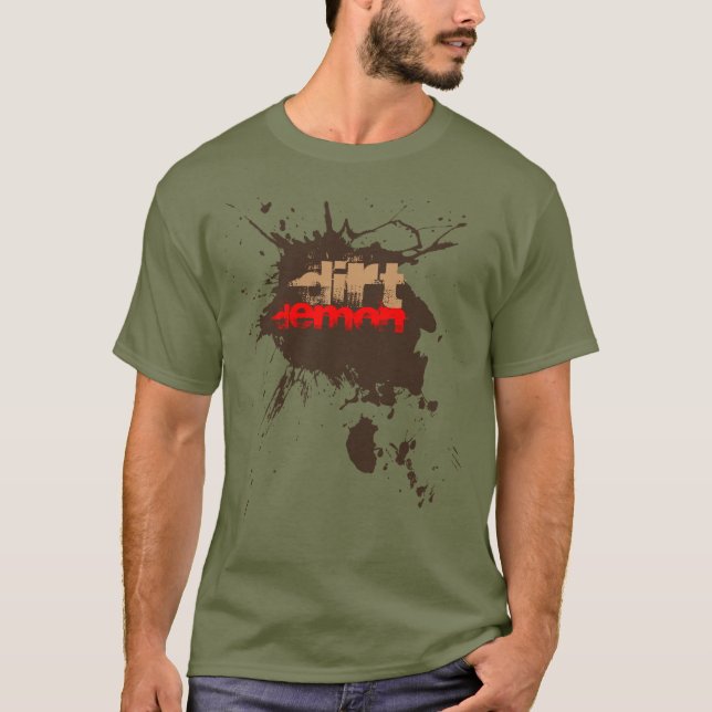 Dirt Demon Off-Road Four Wheelers Mud Lovers Gift T-Shirt (Front)
