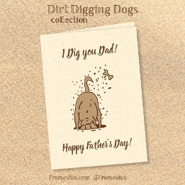 Dirt Digging Dogs - Happy Father's Day. Card