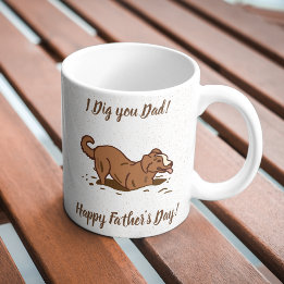 Dirt Digging Dogs - Happy Father's Day dog dad.. Coffee Mug