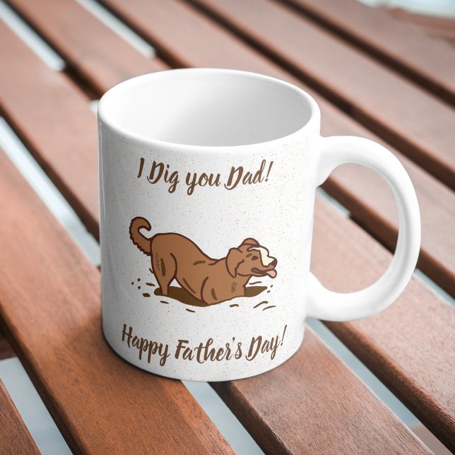 Dirt Digging Dogs - Happy Father's Day dog dad..   Coffee Mug (Creator Uploaded)