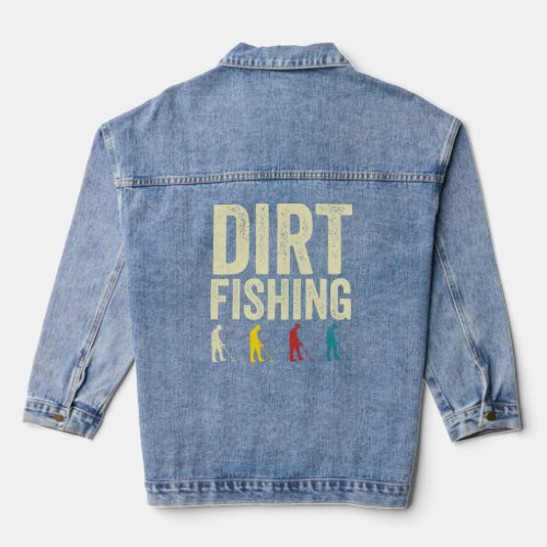 Dirt Fishing Funny Metal Detecting Long Sleeve T S Denim Jacket