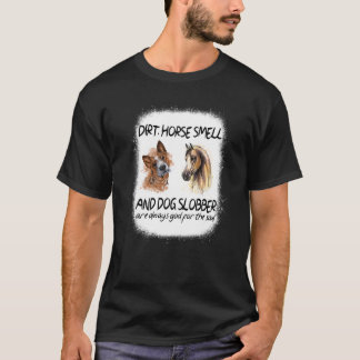 Dirt Horse Smell And Dog Slobber Premium T-Shirt