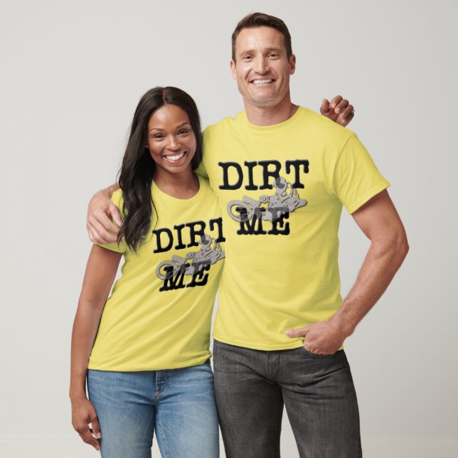 Dirt Me Motocross Dirt BikeT-Shirt T-Shirt (Unisex)
