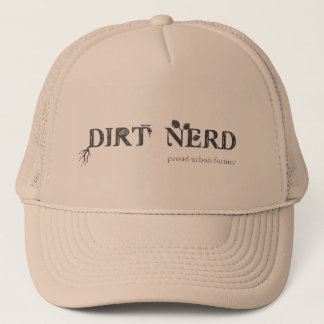 Dirt Nerd - Proud Urban Farmer Trucker Hat