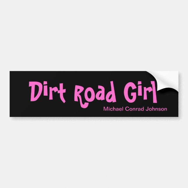 Dirt Road Girl Bumper Sticker (Front)