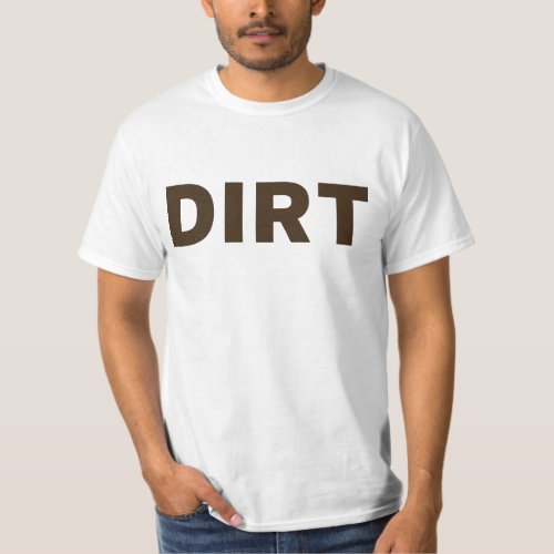 Dirt T_Shirt