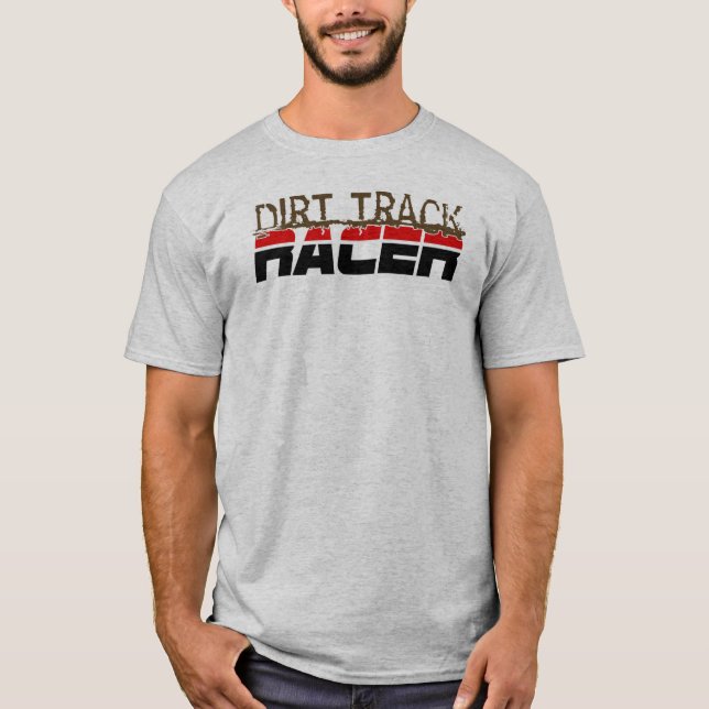 Dirt Track Racer T-Shirt (Front)