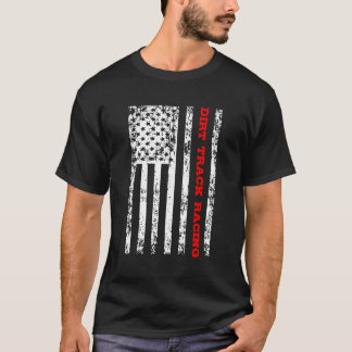Dirt Track Racing American Flag T-Shirt