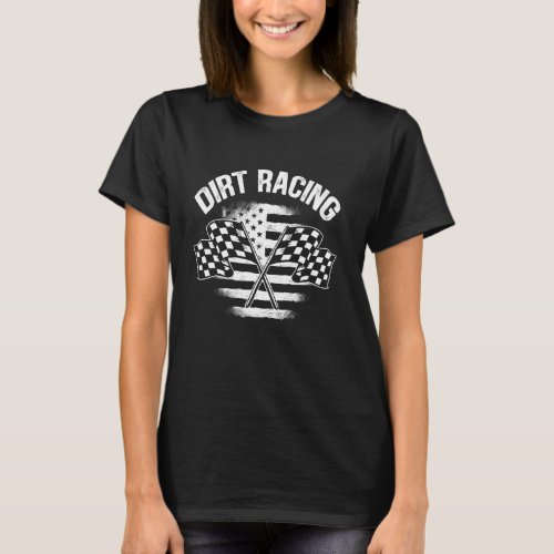 Dirt Track Racing Flag Car Racer Drag Racing Turbo T_Shirt