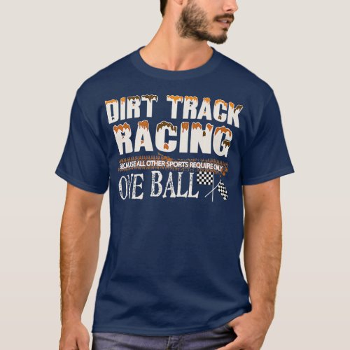 Dirt Track Racing Race Flag Funny Mud Design T_Shirt