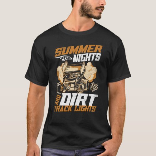Dirt Track Racing Summer Nights And Dirt Track T_Shirt