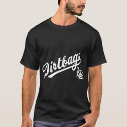 dirtbags lb offensive t-shirts