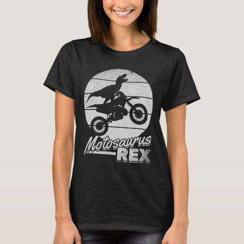 Dirtbike Motocross Dinosaur MotoSaurus Rex Motocro T_Shirt
