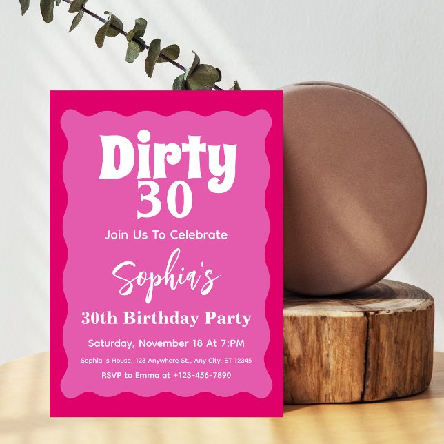 Dirty30 Hot Pink Wavy Curve Squiggle 30th Birthday Invitation (Creator Uploaded)