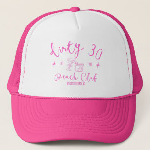 Dirty 30 Beach Club - Pink Text Trucker Hat