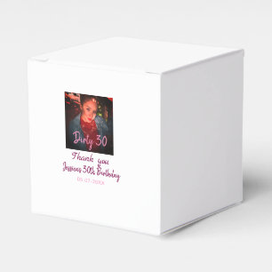 Dirty 30 Birthday add name pink add photo date Favor Boxes
