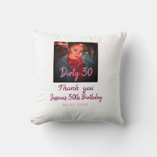 Dirty 30 Birthday add name pink add photo date Throw Pillow