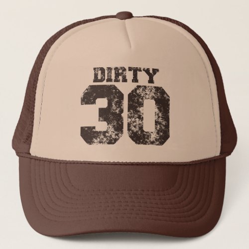 DIRTY 30 Birthday Hat