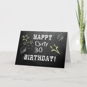 Dirty 30 Birthday on Chalkboard Card