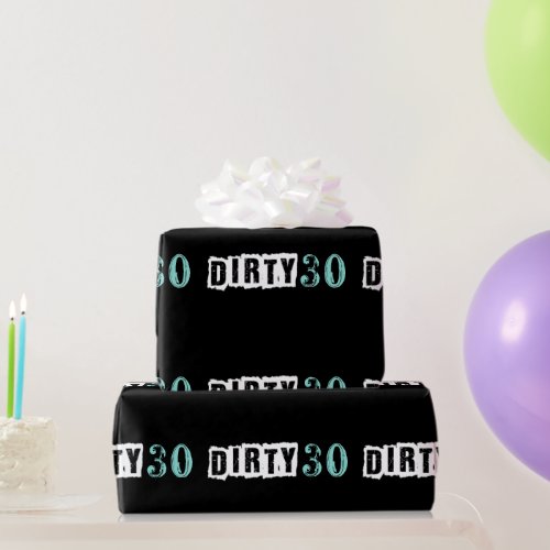 Dirty 30 Birthday Party Teal Blue Wrapping Paper