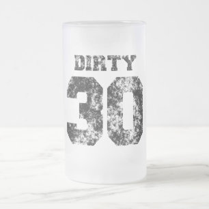 Dirty 30 Frosted Glass Beer Mugs