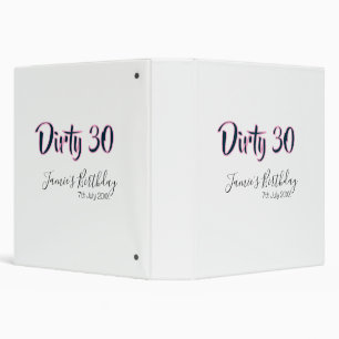 Dirty 30 happy birthday name date pink gray callig 3 ring binder