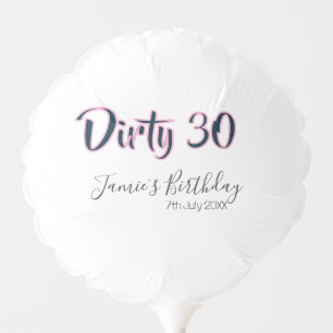 Dirty 30 happy birthday name date pink gray callig balloon