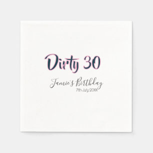 Dirty 30 happy birthday name date pink gray callig napkins
