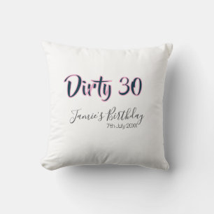 Dirty 30 happy birthday name date pink gray callig throw pillow