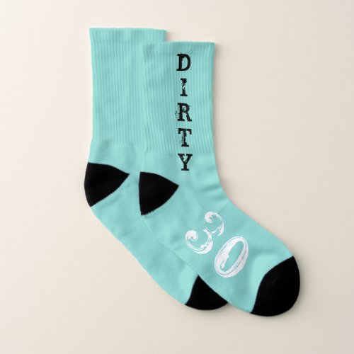 Dirty 30 Turning 30 30th Birthday Party Favor Socks