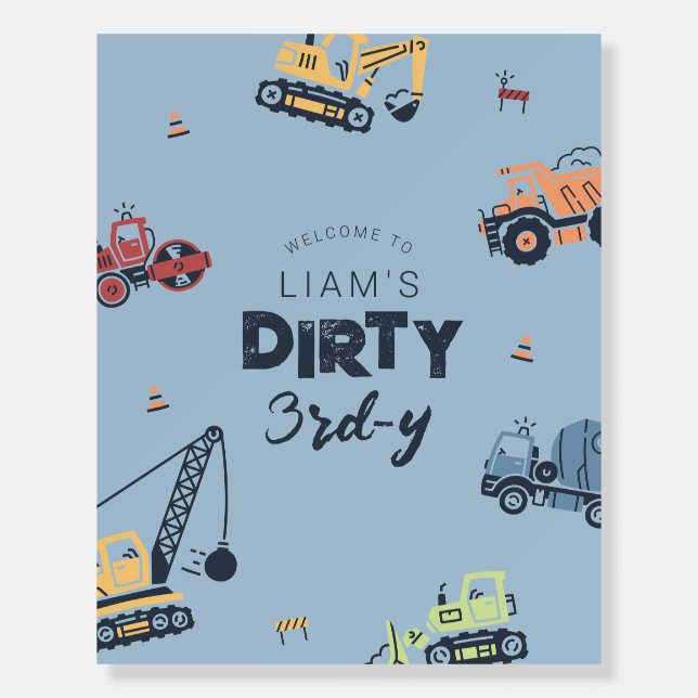 Dirty 3rd-y Construction Truck Birthday Welcome Foam Board (Front)