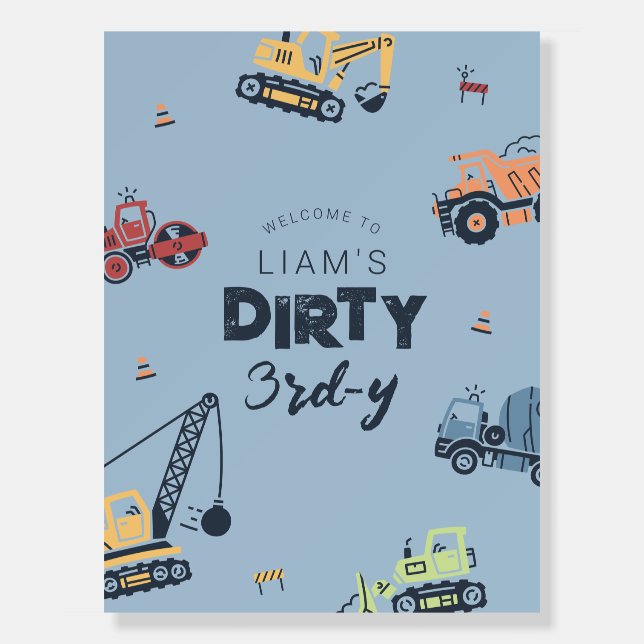Dirty 3rd-y Construction Truck Birthday Welcome Foam Board (Front)