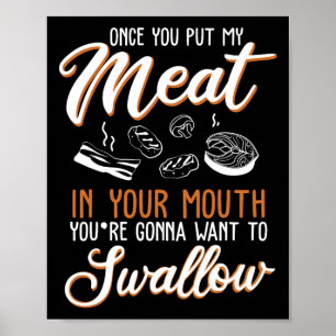 Dirty Adult Gift Design Meat In Your Mouth Bbq Jok Poster