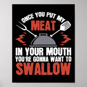 Dirty Adult Gift Meat In Your Mouth Bbq Joke Tee Poster