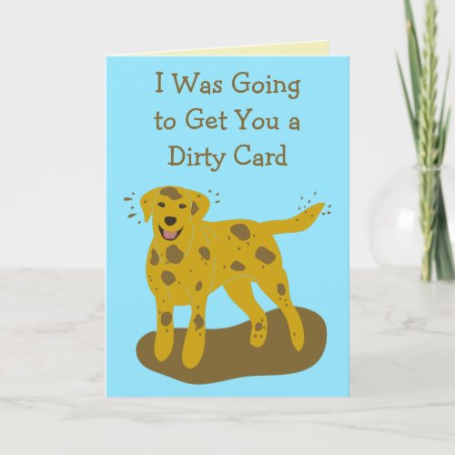 Dirty and Clean Dogs Funny Birthday Card