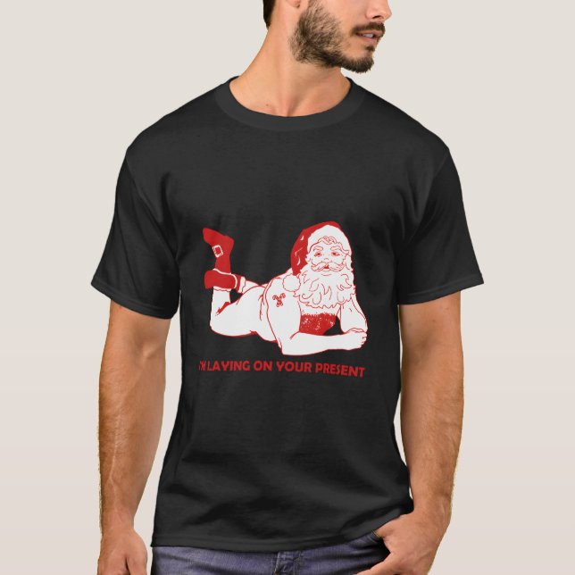 Dirty Bad Naughty Santa Funny Adults Husband Chris T-Shirt (Front)