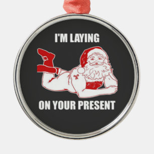 Dirty Bad Naughty Santa  Metal Ornament