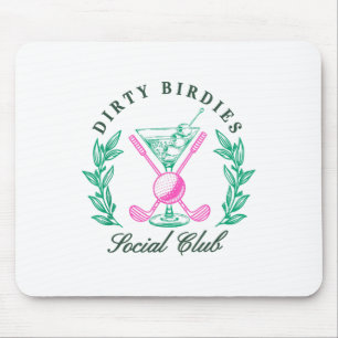 Dirty Birdies Social Club, Golfing & Drinking Mouse Pad