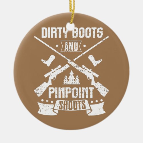 Dirty Boot Pinpoint Shoot Waterfowl Hunter for Ceramic Ornament