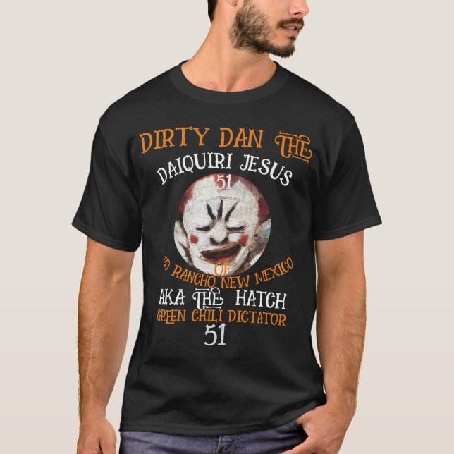 DIRTY DAN OLD FASHION PISCO SOUR JESUS NEW MEXICO T-Shirt (Front)