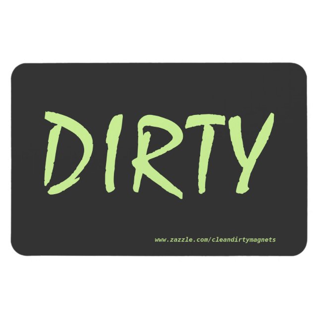 Dirty - Dark Gray w/website address 4x6 Magnet (Horizontal)