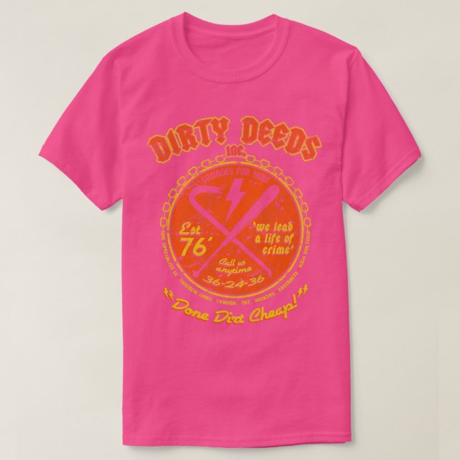DIRTY DEEDS ORANGE YELLOW T-Shirt (Design Front)