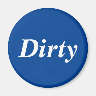 Dirty dishwasher blue magnet