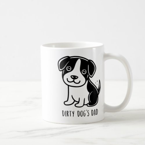Dirty Dogs Dad Black And White Colour And Classic  Coffee Mug