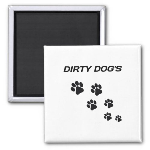 Dirty Dogs For Black Colour Graphic Tri_blend  Magnet