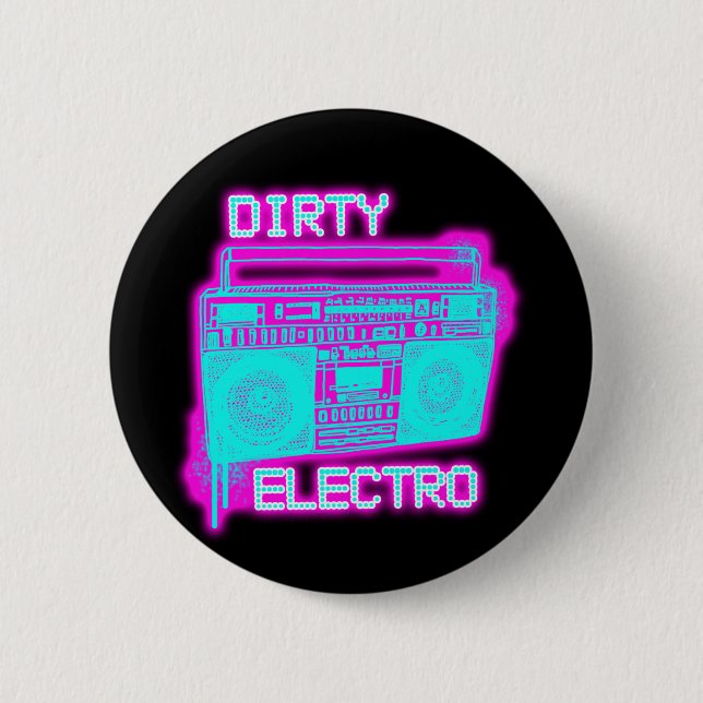 DIRTY ELECTRO BUTTON (Front)