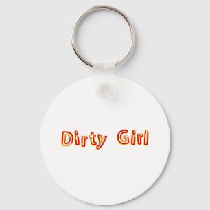 Dirty Girl Keychain