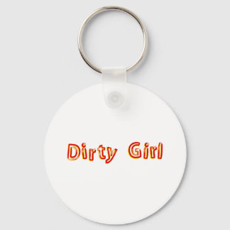 Dirty Girl Keychain