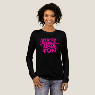 Dirty Girls Have More Fun Mudder Mudding Girl Tri-Blend Shirt