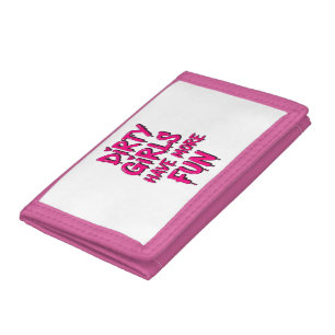 Dirty Girls Have More Fun Mudder Mudding Girl Trifold Wallet